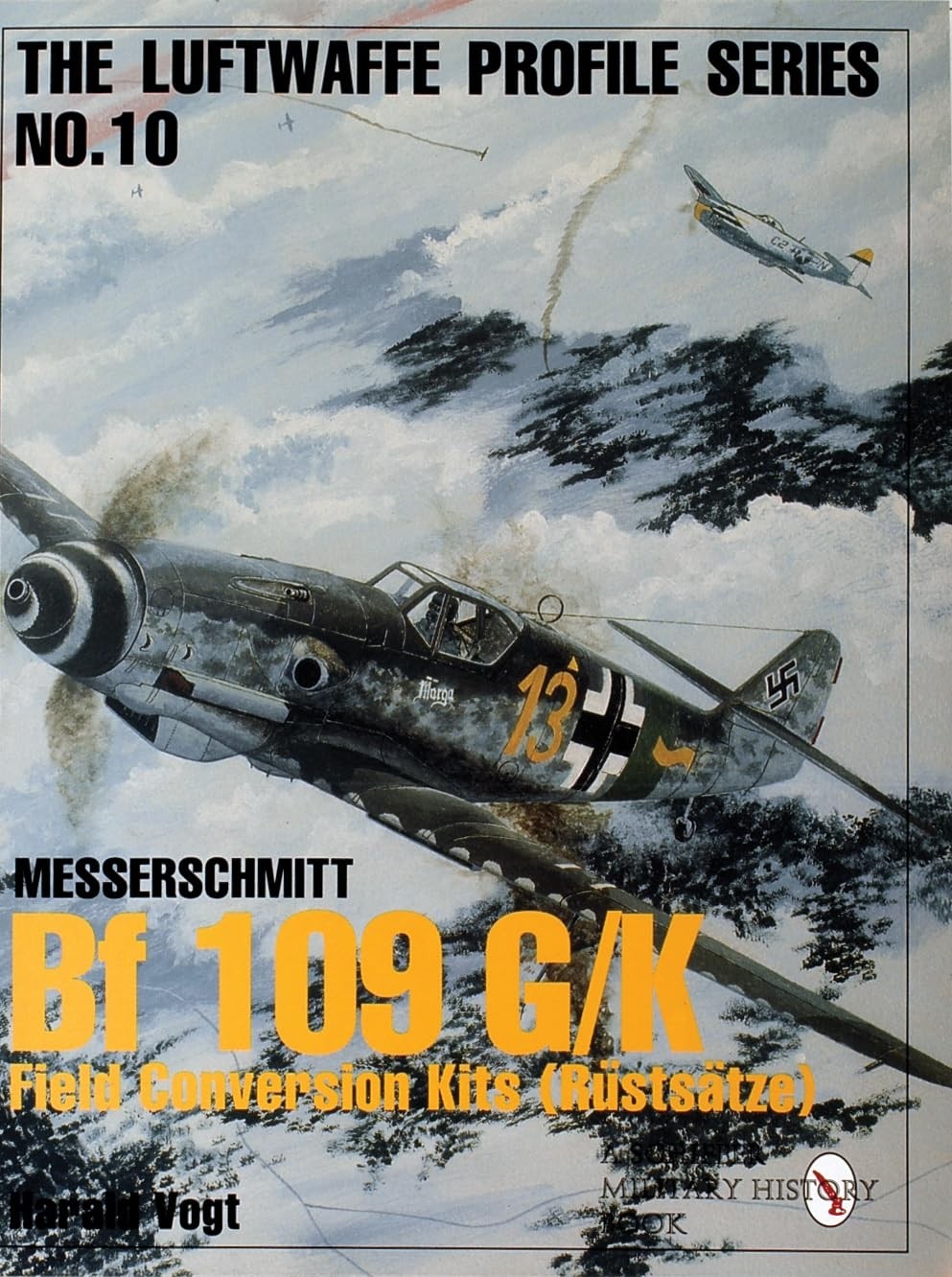 Messerschmitt Bf109G/K: Rustsatz Kits and Rustsatz Designations (Luftwaffe Profile Series 10)