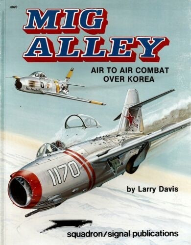 Mig Alley: Air to Air Combat over Korea