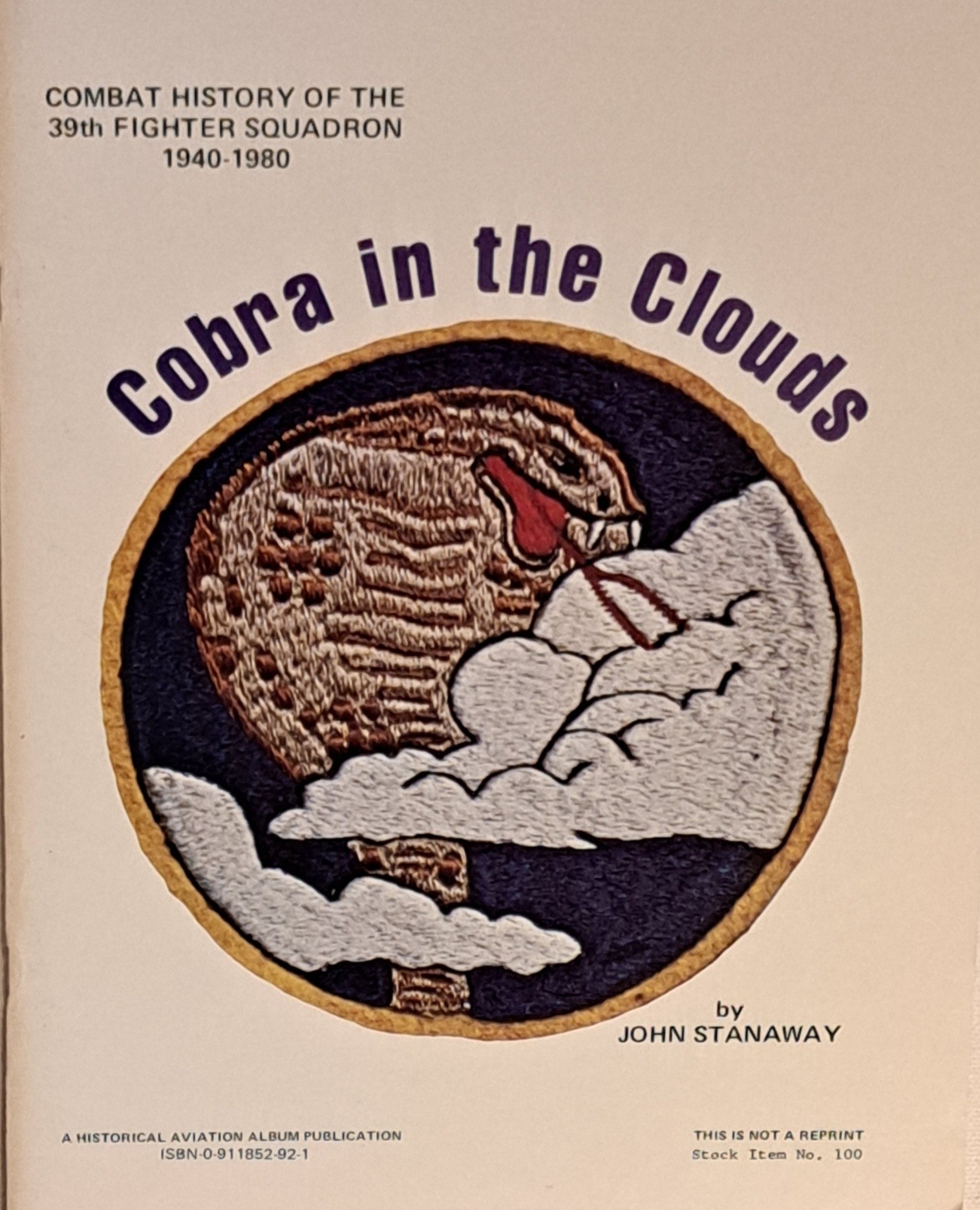 Cobra in the Clouds: 39th fighter squadron 1940-80