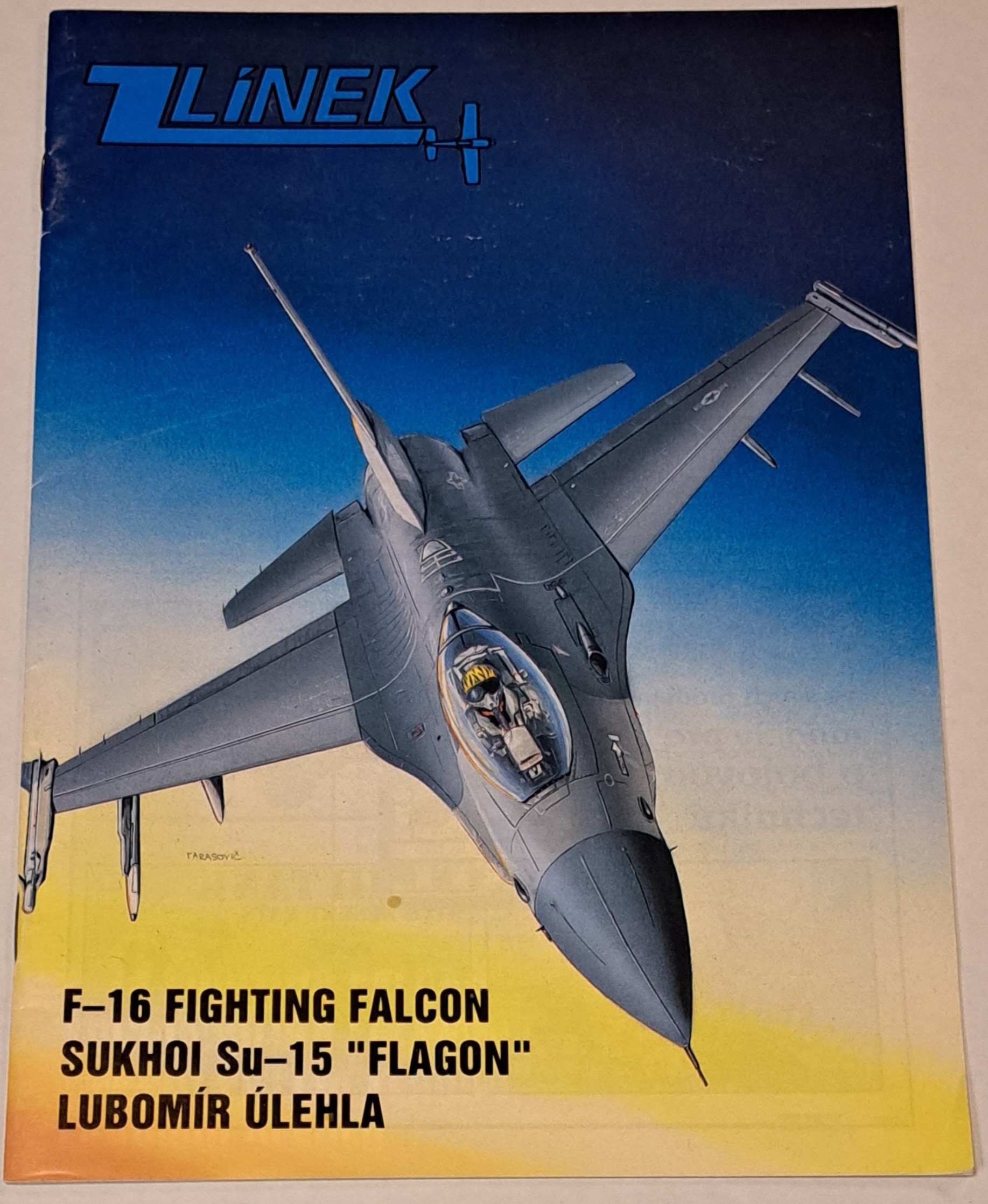 F-16 F. Falcon, Su-15 Flagon, CZ Ace Ulehla