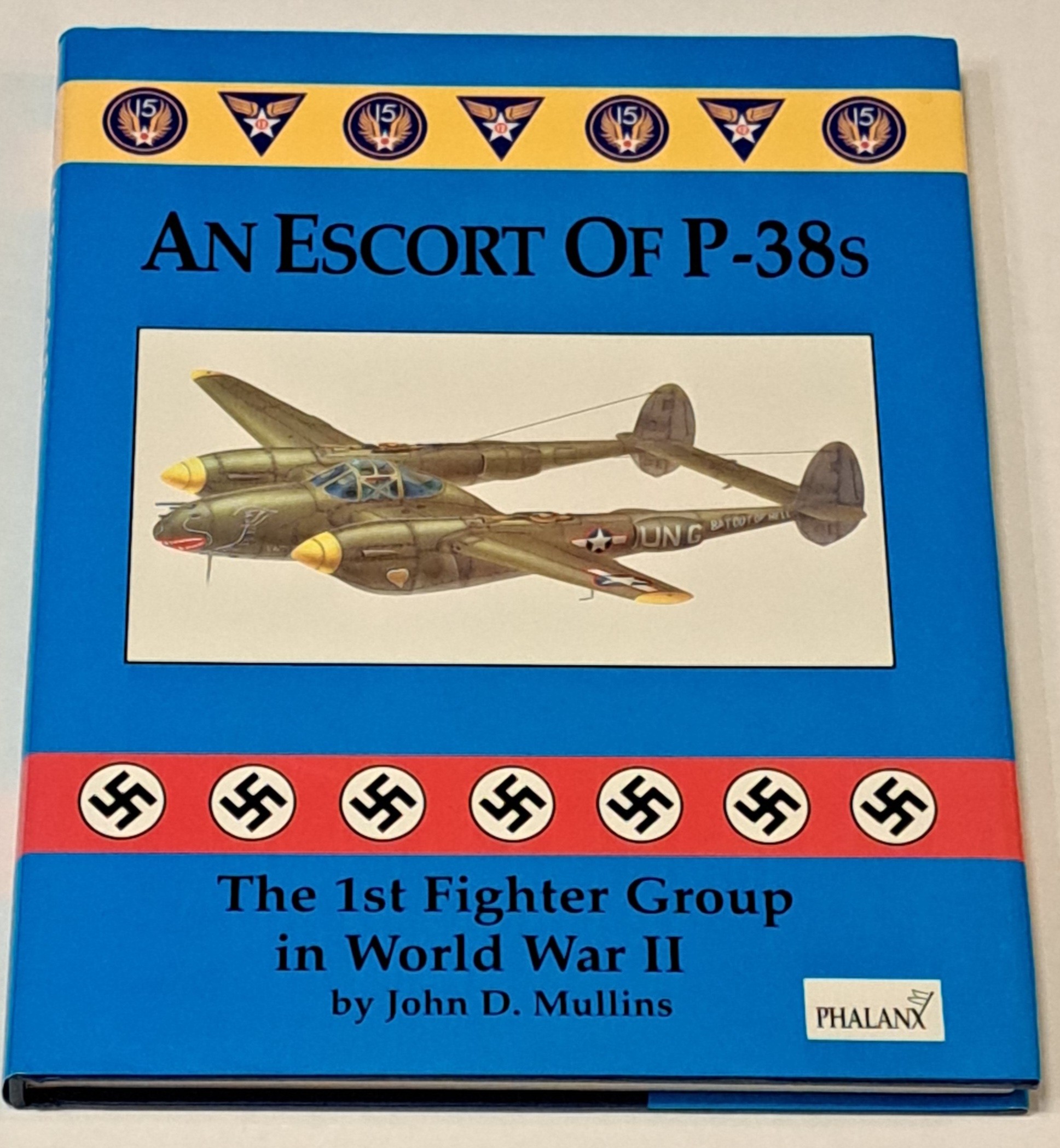 An Escort of P-38s: The 1st Fighter Group in WWII