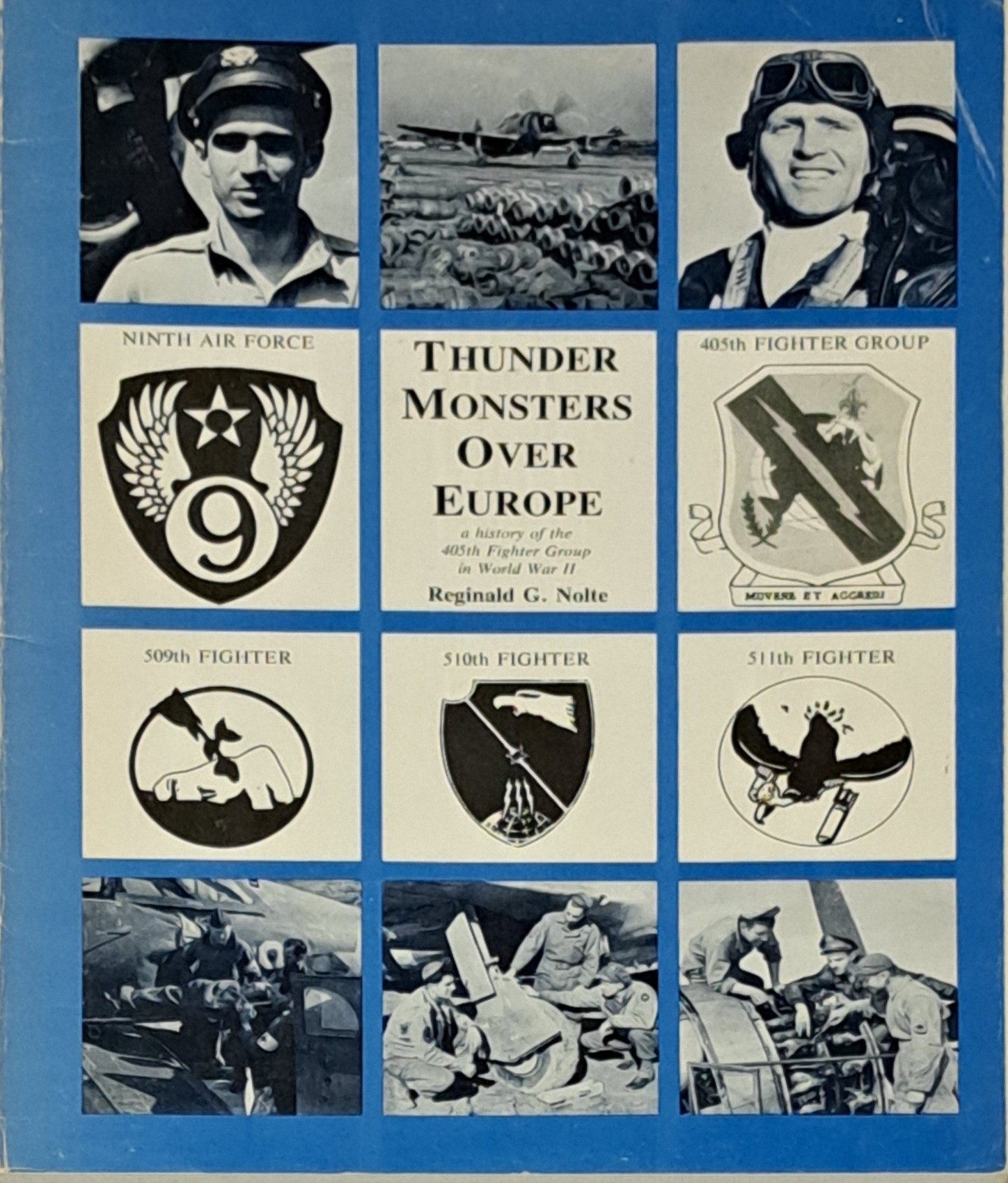 Thunder Monsters Over Europe: A History of the 405th Fighter Group in WWII SEE DESCRIPTION