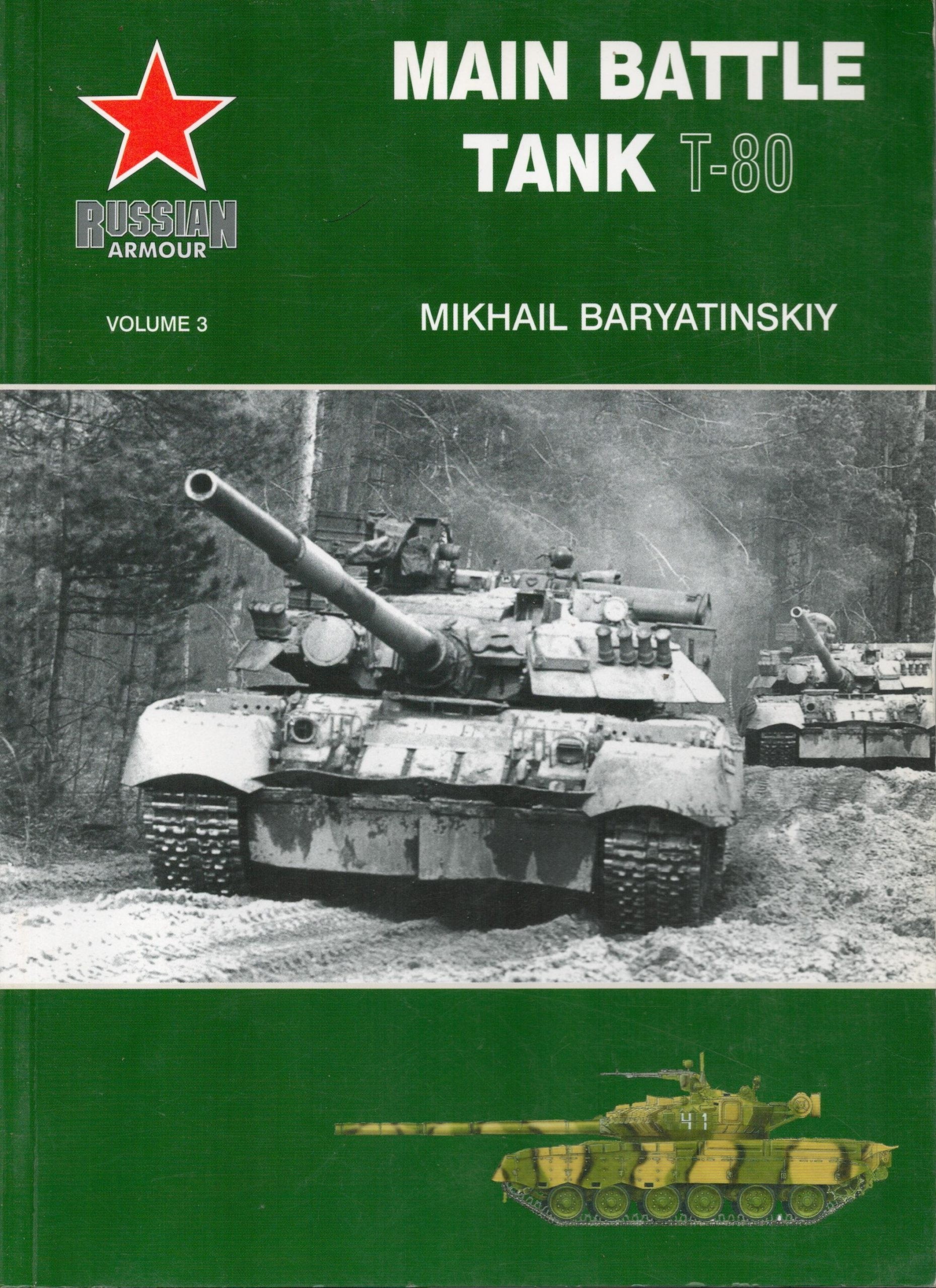 Russian Armour vol.3: Main Battle Tank T-80
