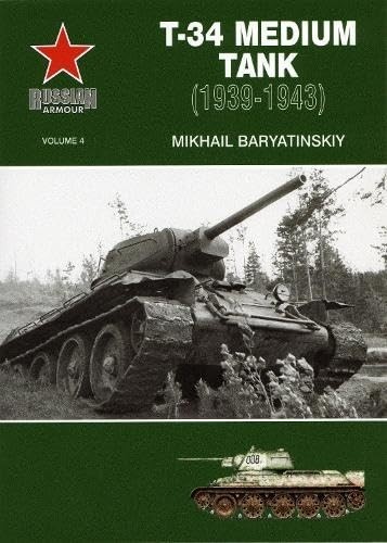 Russian Armour vol.4: T-34 Medium Tank (1939-1943)