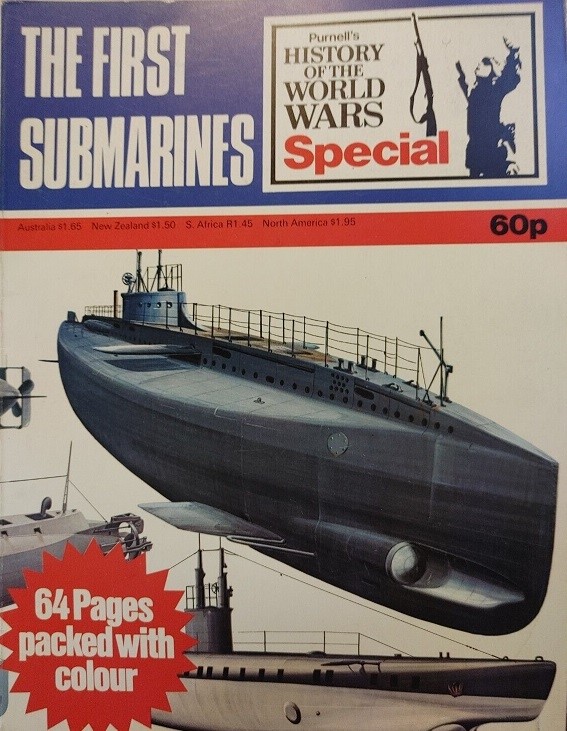 The First Submarines - Purnells History of the World Wars Special