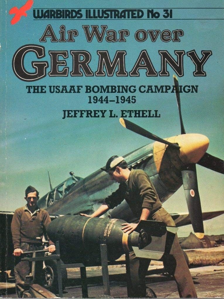 Air War over Germany - Warbirds Illustrated No. 31