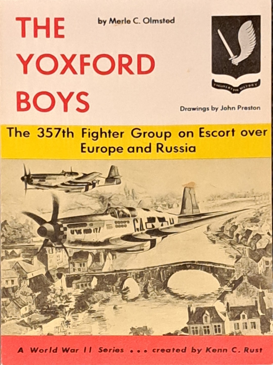 The Yoxford Boys: 357th Fighter Group on Escort over Europe&Russia