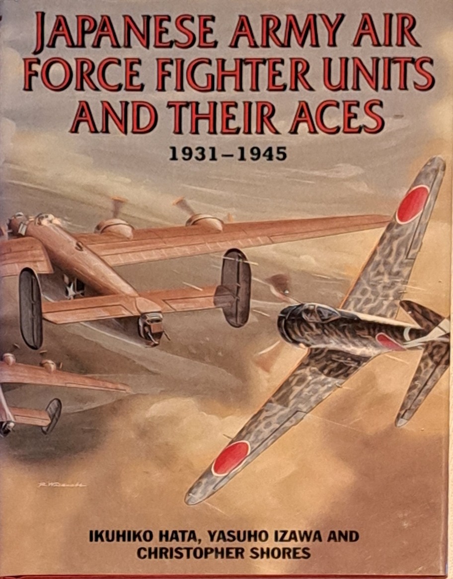 Japanese Army Air Force Units and Their Aces: 1931-1945