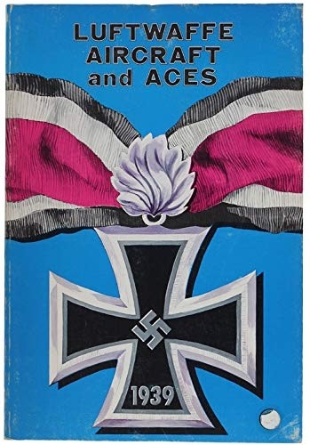 Luftwaffe aircraft and aces (Air Museum publ)