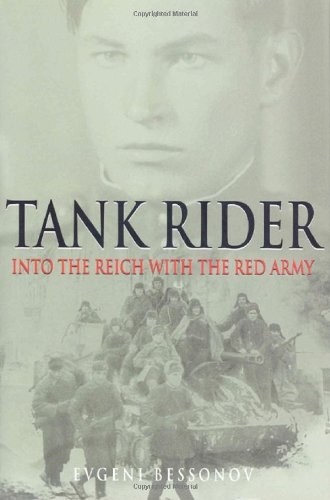 Tank Rider: Into the Reich With the Red Army