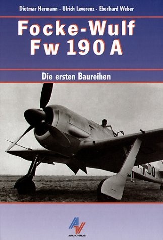 Focke-Wulf FW 190 A: Die ersten Baureihen