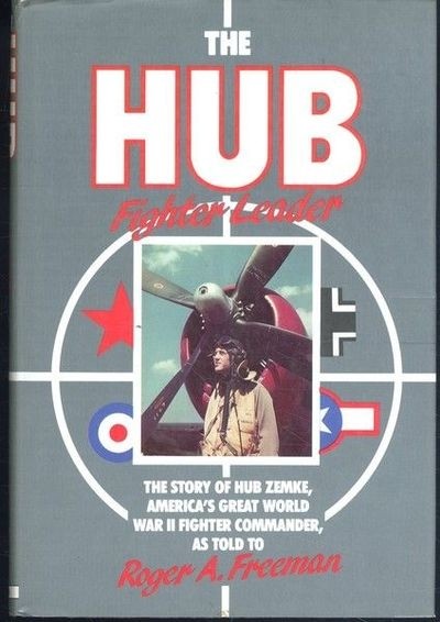 The Hub: Fighter Leader by Roger A. Freeman