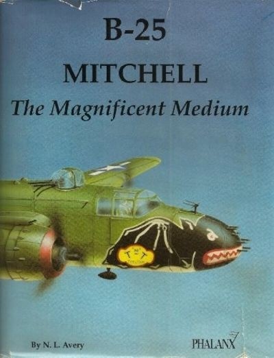 B-25 Mitchell: The Magnificent Medium