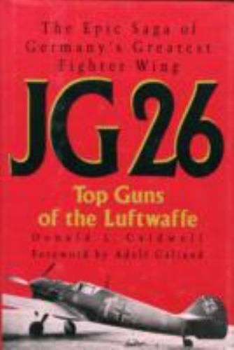 JG26: Top Guns of the Luftwaffe