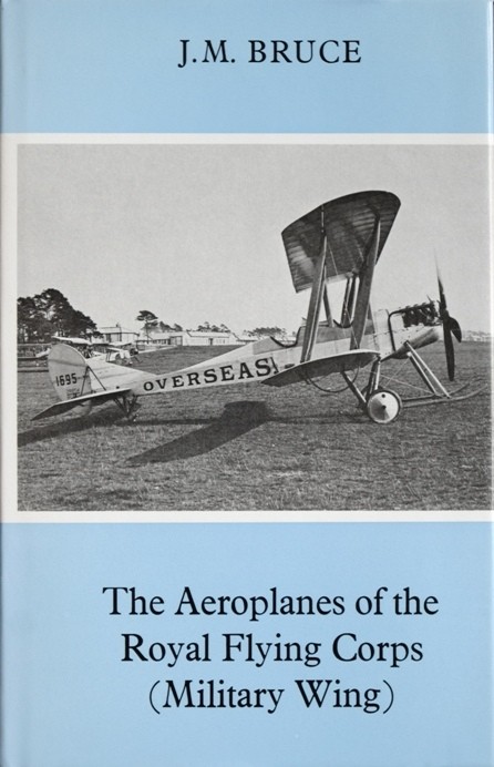 The aeroplanes of the Royal Flying Corps (Military Wing)