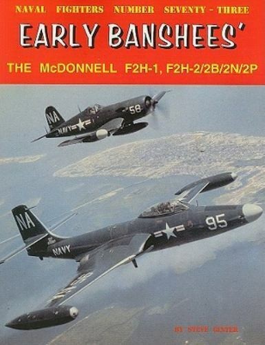 Early Banshees, the McDonnell F2H-1, F2H-2/2B/2N/2P