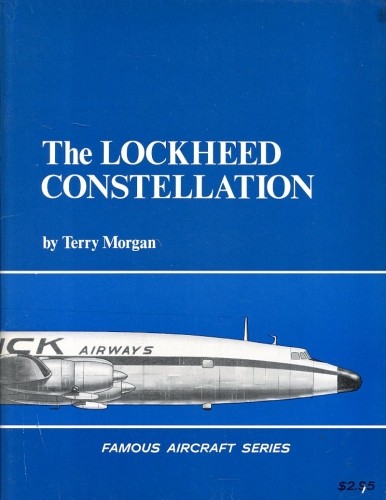 The Lockheed Constellation. (Famous Aircraft Series)