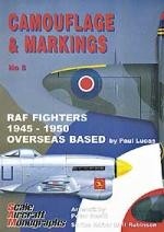 RAF Fighters 1945-1950: Overseas Based (Camouflage & Markings, No. 5) 