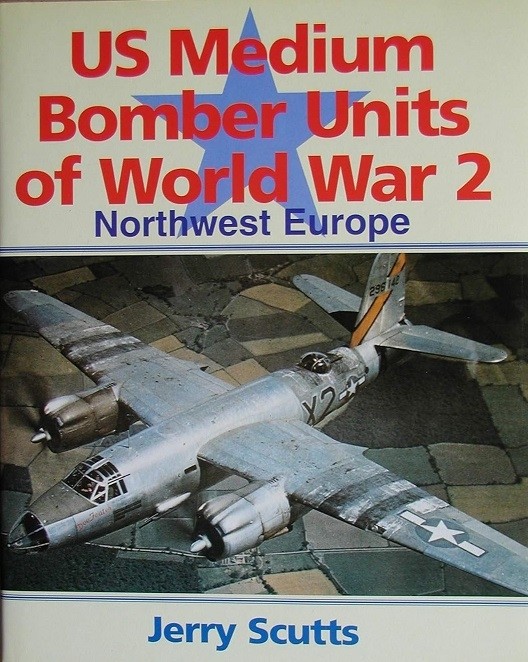 US Medium Bomber Units of World War 2: Northwest Europe