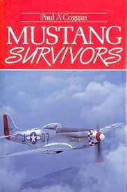 Mustang Survivors by Paul A. Coggan