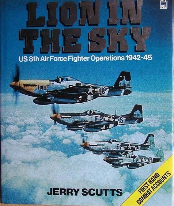 Lion in the Sky: US 8th Air Force Fighter Operations 1942-45