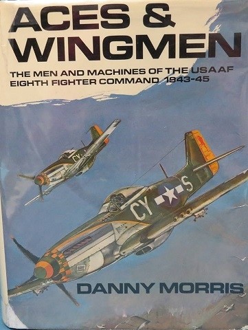 Aces & Wingmen. The men and machines of the USAAF 8th fighter command 1943-45 (1971 issue) NO DUST JACKET