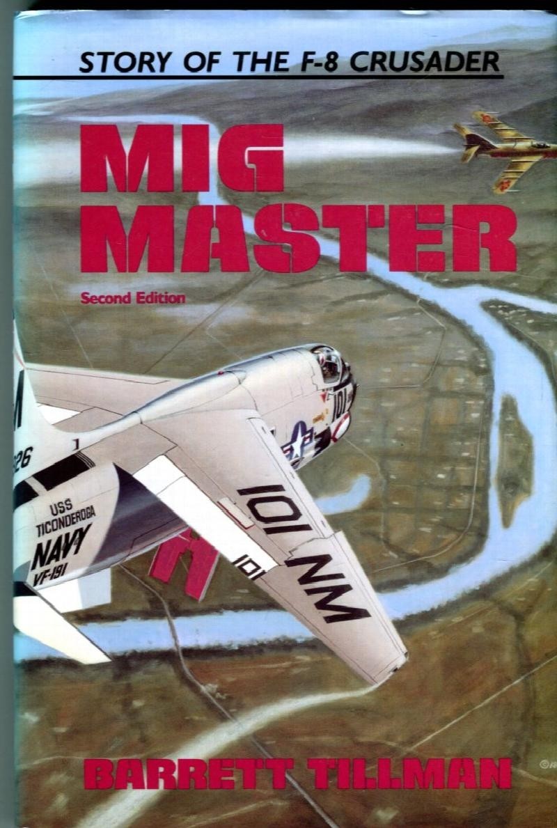 MiG master: The story of the F-8 Crusader