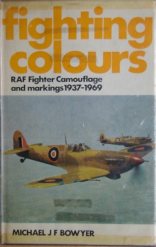 Fighting colours: RAF fighter camouflage and markings 1937-1969 NO DUST JACKET