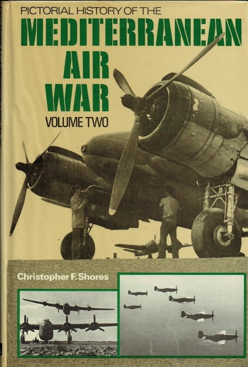 Pictorial History of the Mediterranean Air War: Vol 2 NO DUST JACKET