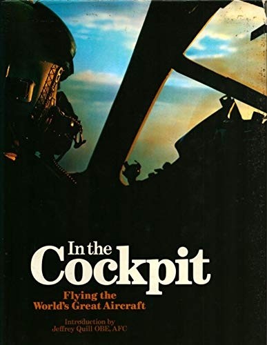 In the Cockpit: Flying the world’s great aircraft NO DUST JACKET