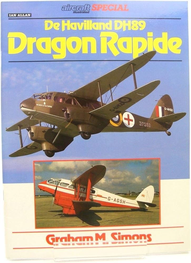 De Havilland 89 Dragon Rapide: Aircraft Illustrated Special