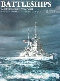 Battleships: Allied Battleships in World War II