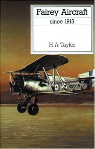 Fairey Aircraft since 1915