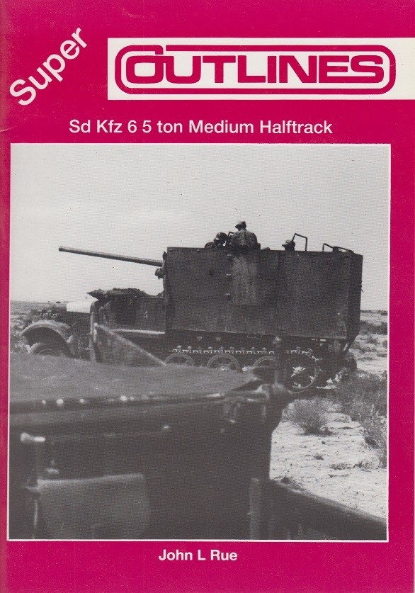 SdKfz 6: 5 ton Medium Halftrack