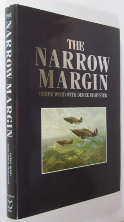 The Narrow Margin: The Battle of Britain and the Rise of Air Power 1930-1940