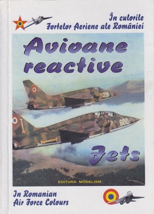 Avioane reactive: In culorile Fortelor Aeriene Române
