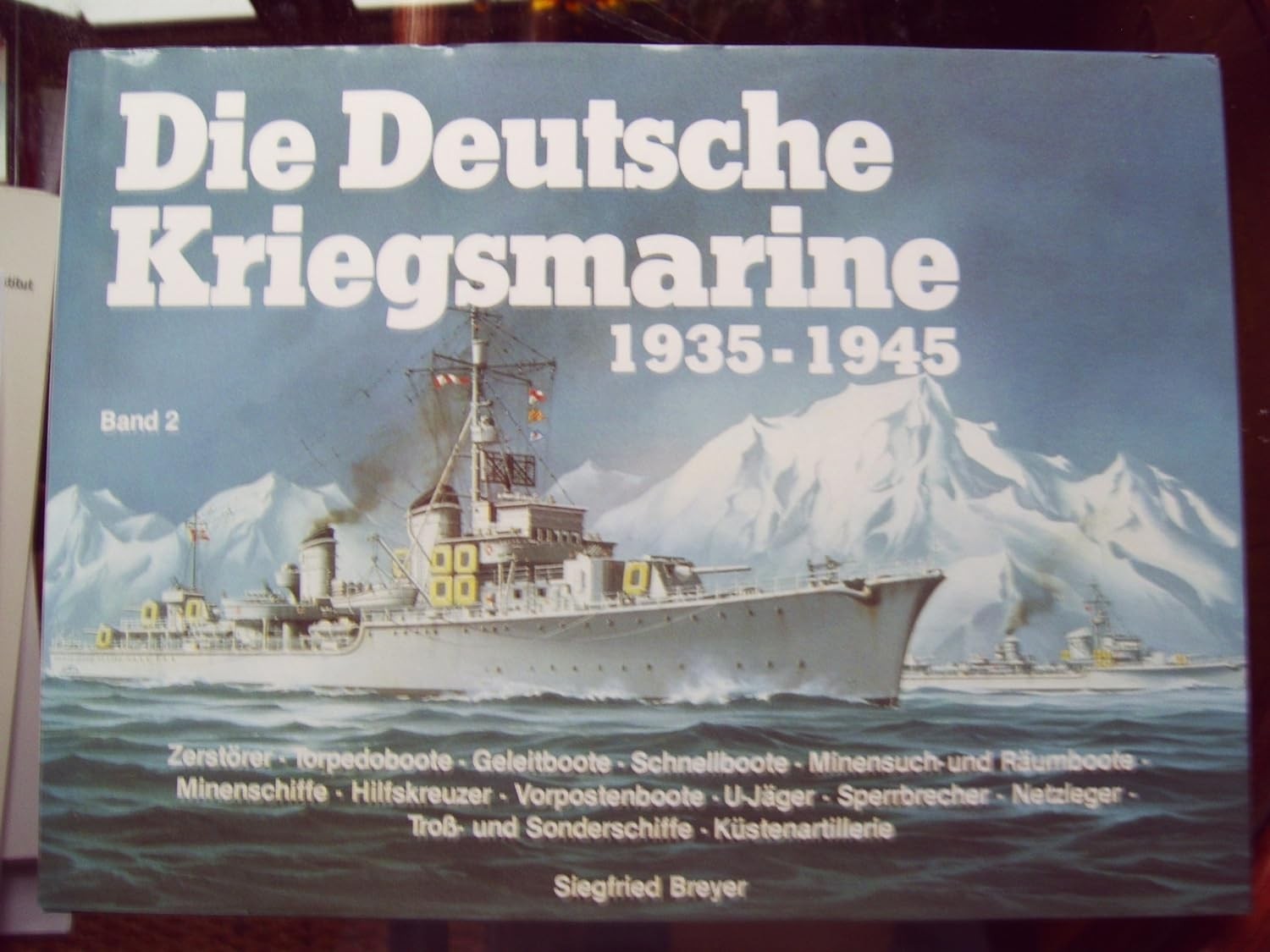 Die Deutsche Kriegsmarine 1935-1945 band 2
