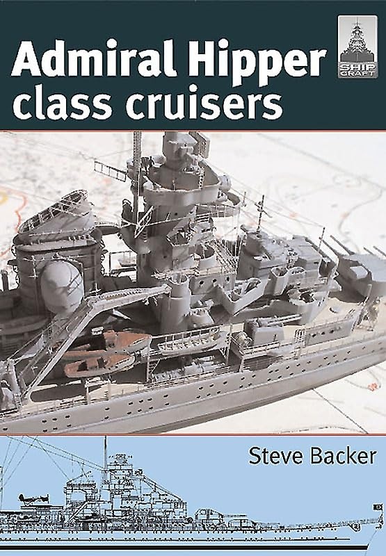 Shipcraft 16 - Admiral Hipper Class Cruisers