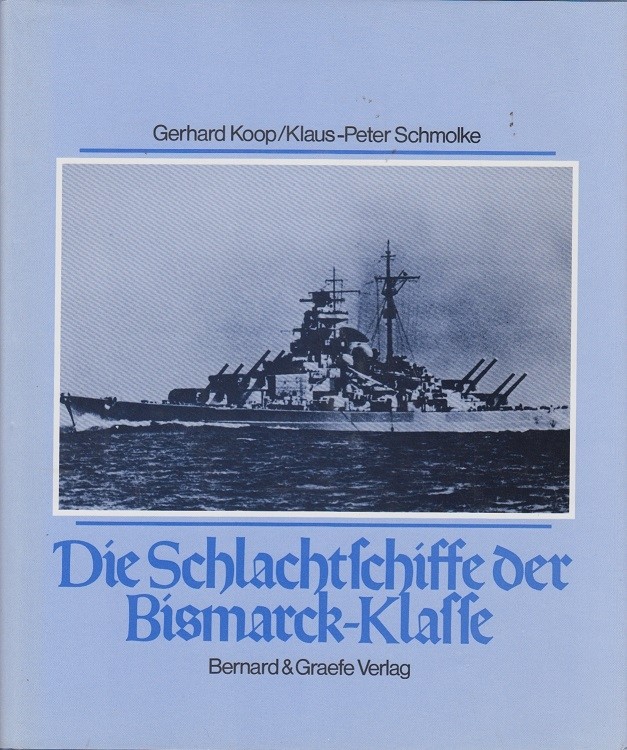Die Schlachtschiffe der Bismarck-Klasse