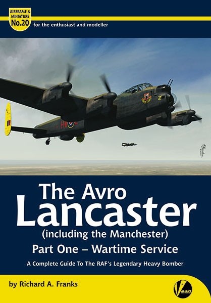 Airframe & Miniature No.20: Lancaster (incl. Manchester) Part 1