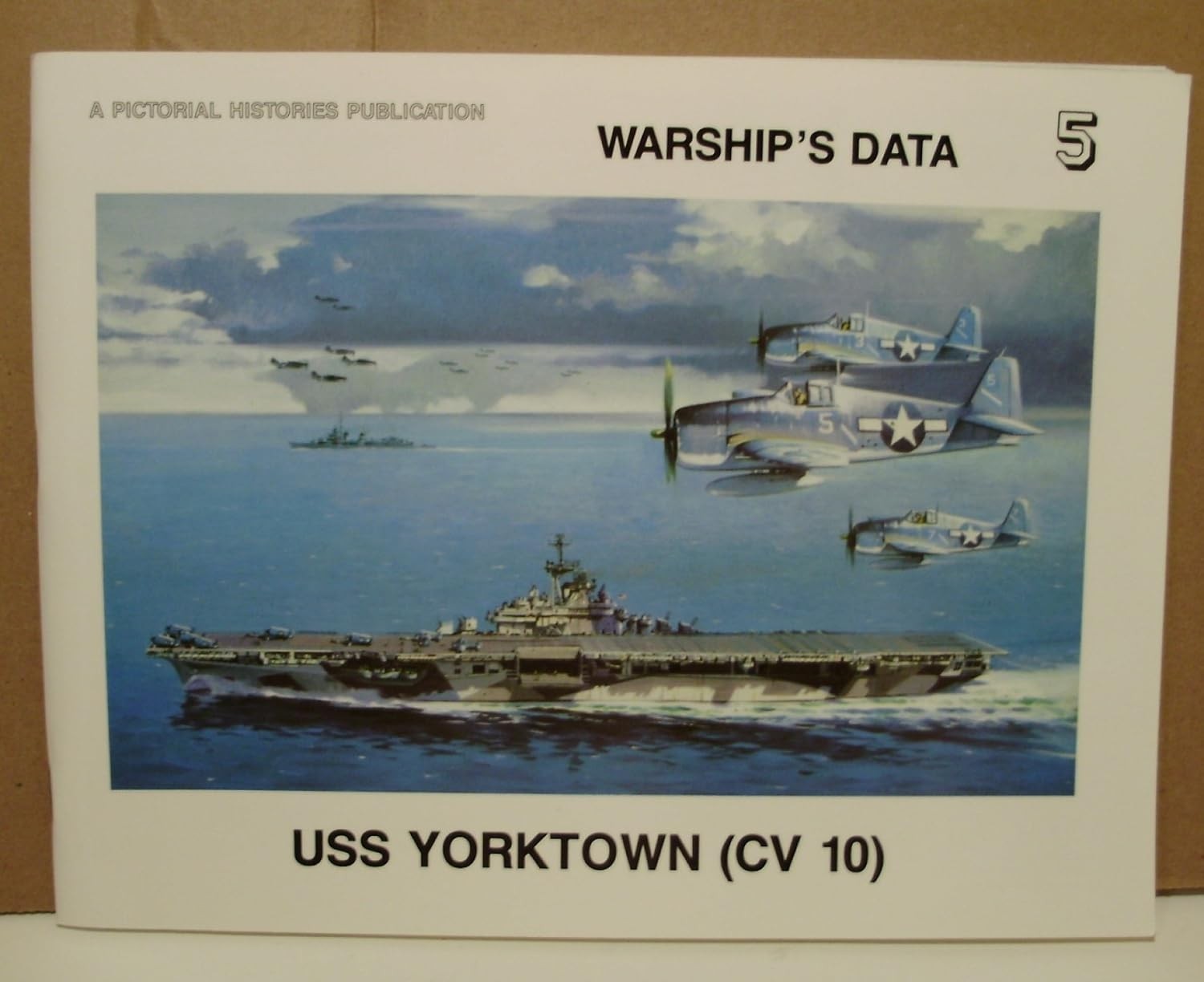 Warships Data 5: USS Yorktown (CV 10)