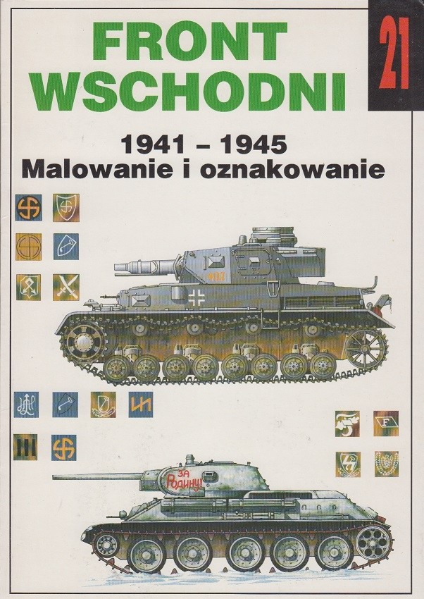 Front Wschodni 1941-1945 Malowanie I Oznakowanie (Colours & markings)