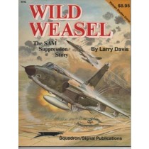 Wild Weasel: The SAM Suppression Story