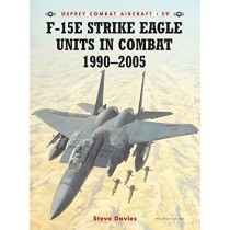 F-15E Strike Eagle Units in Combat 1990-2005
