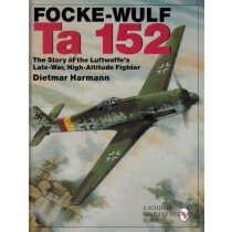 Ta152: The story of the Luftwaffe late war high altitude fighter