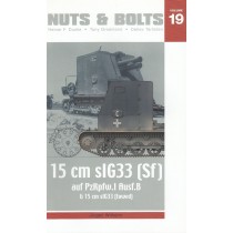 Vol 19: 15cm sIG33 (Sf) auf Pz.Kpfw. I Ausf. B & 15cm sIG33 towed gun