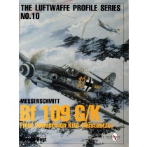 Messerschmitt Bf109G/K: Rustsatz Kits and Rustsatz Designations (Luftwaffe Profile Series 10)