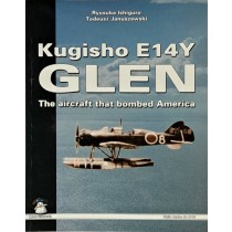 Kugisho E14Y Glen - The Aircraft that bombed America 