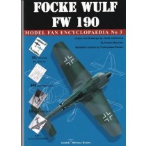 Focke Wulf Fw190: Model Fan Encyklopedia No 3