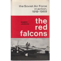 The Red Falcons: The Soviet Air Force in Action, 1919-1969 (No dust jacket)